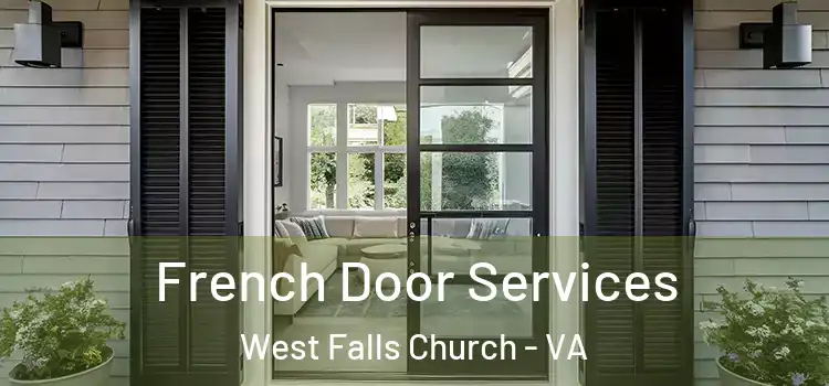 French Door Services West Falls Church - VA