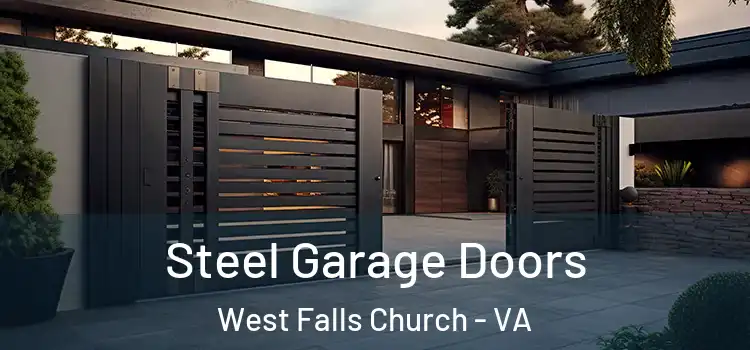 Steel Garage Doors West Falls Church - VA